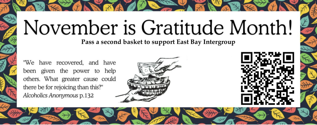 Image of multicolored fall leaves Text reads November is Gratitude Month pass a second basket to support East Bay Intergroup